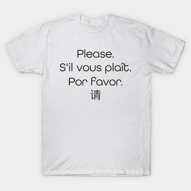 "Please" in 4 different languages T-Shirt by Rola Languages